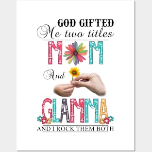 Vintage God Gifted Me Two Titles Mom And Glamma Wildflower Hands Sunflower Happy Mothers Day Posters and Art